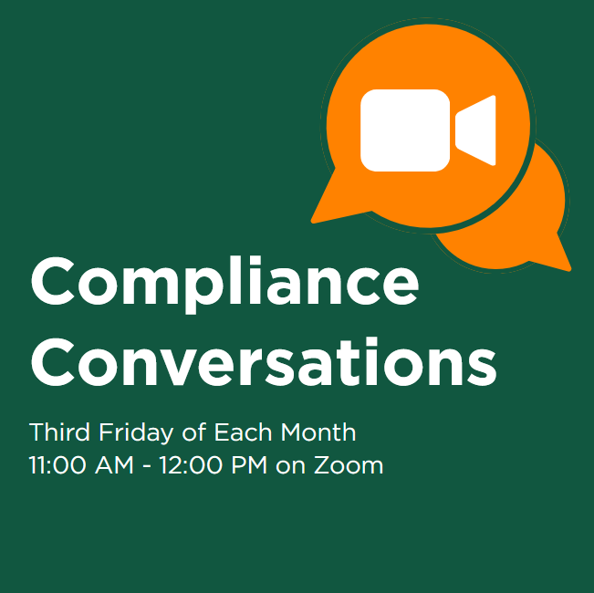 Compliance Conversations. Third Friday of each month 11:00AM - 12:00PM on Zoom